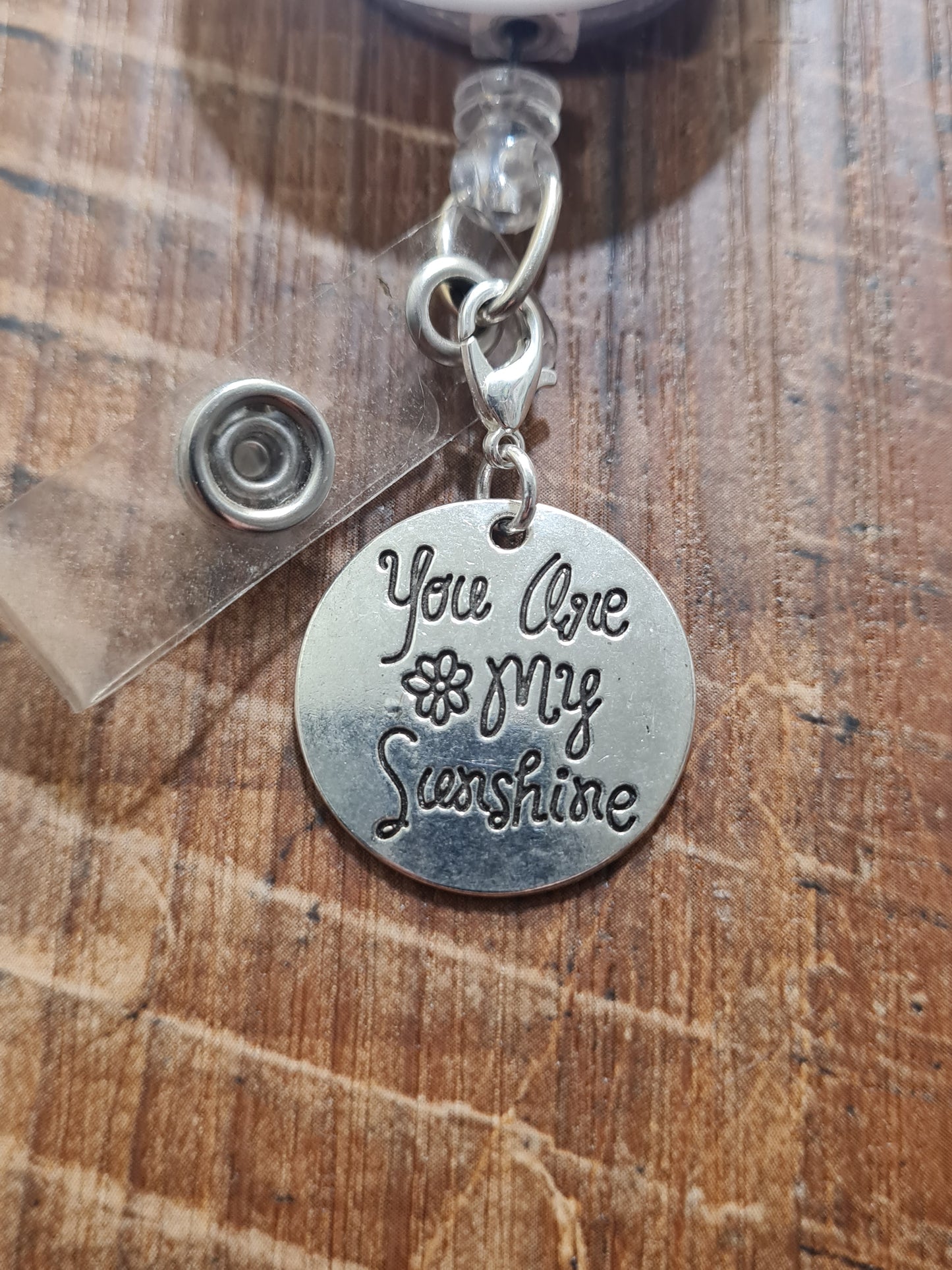 You Are My Sunshine ~ ID Badge Reel Charm ~ Custom Made Charms ~ Badge Buddy ~ Badge Accessories ~ Badge Charm ~ Sunshine Charm