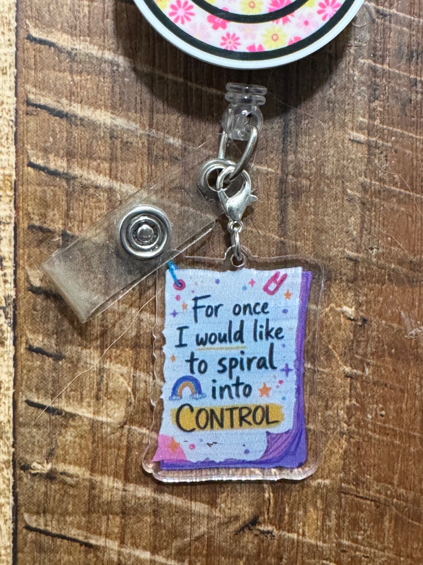 "Spiral into Control" ID Badge Charm - Funny Mental Health Awareness Gift - Relatable Self-Care Badge Flair - Encouragement Jewelry for Overwhelmed Professionals