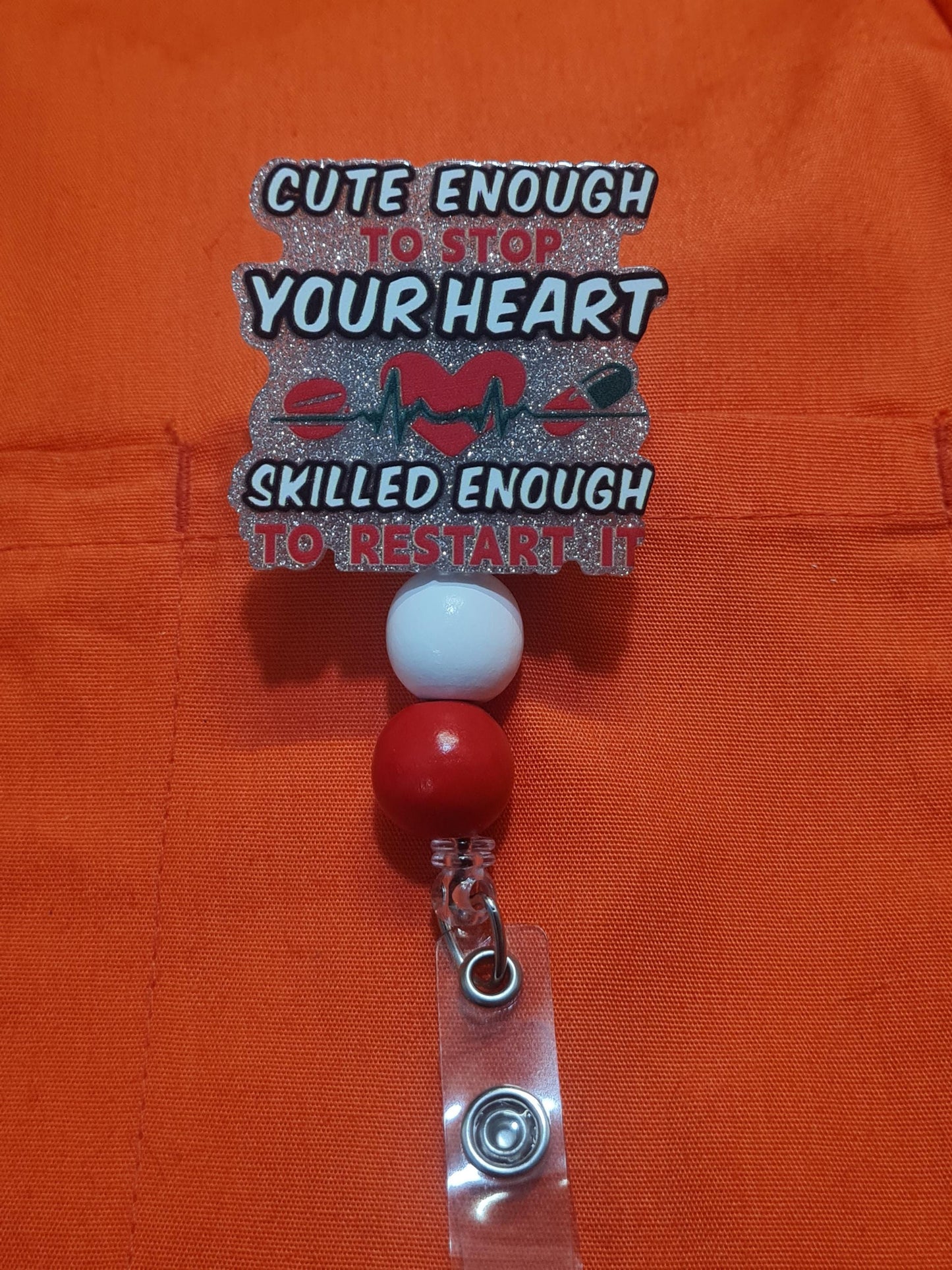 Cute Enough To Stop Your Heart Badge Reel ~ Badge Reel ~ Health Care Badge Reel~ Medical Badge Reel~ Nurse Badge Reel ~ RN Badge Reel