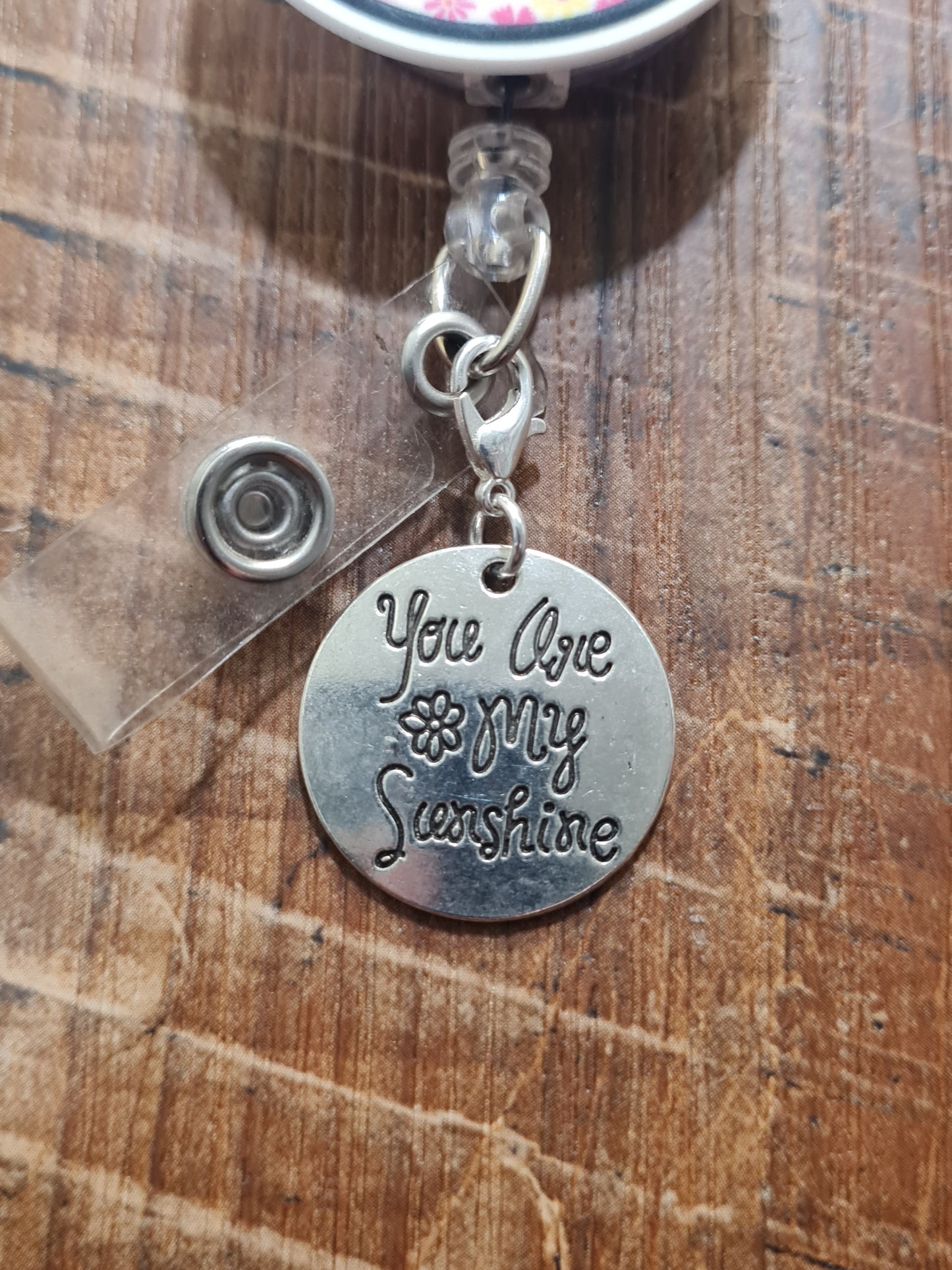 You Are My Sunshine ~ ID Badge Reel Charm ~ Custom Made Charms ~ Badge Buddy ~ Badge Accessories ~ Badge Charm ~ Sunshine Charm