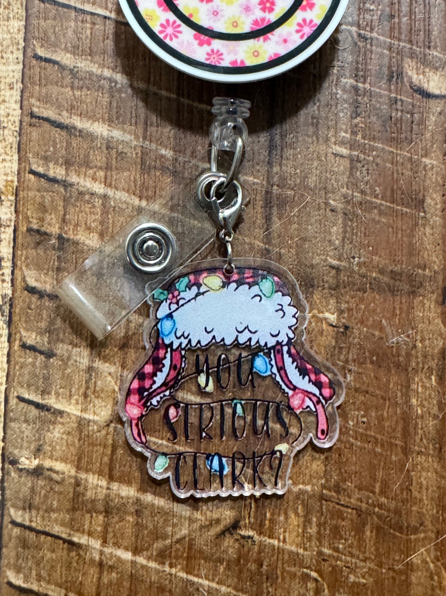 You Serious Clark ID Badge Reel Charm – Funny Christmas Movie Badge Reel Charm – Nurse & Teacher Gift