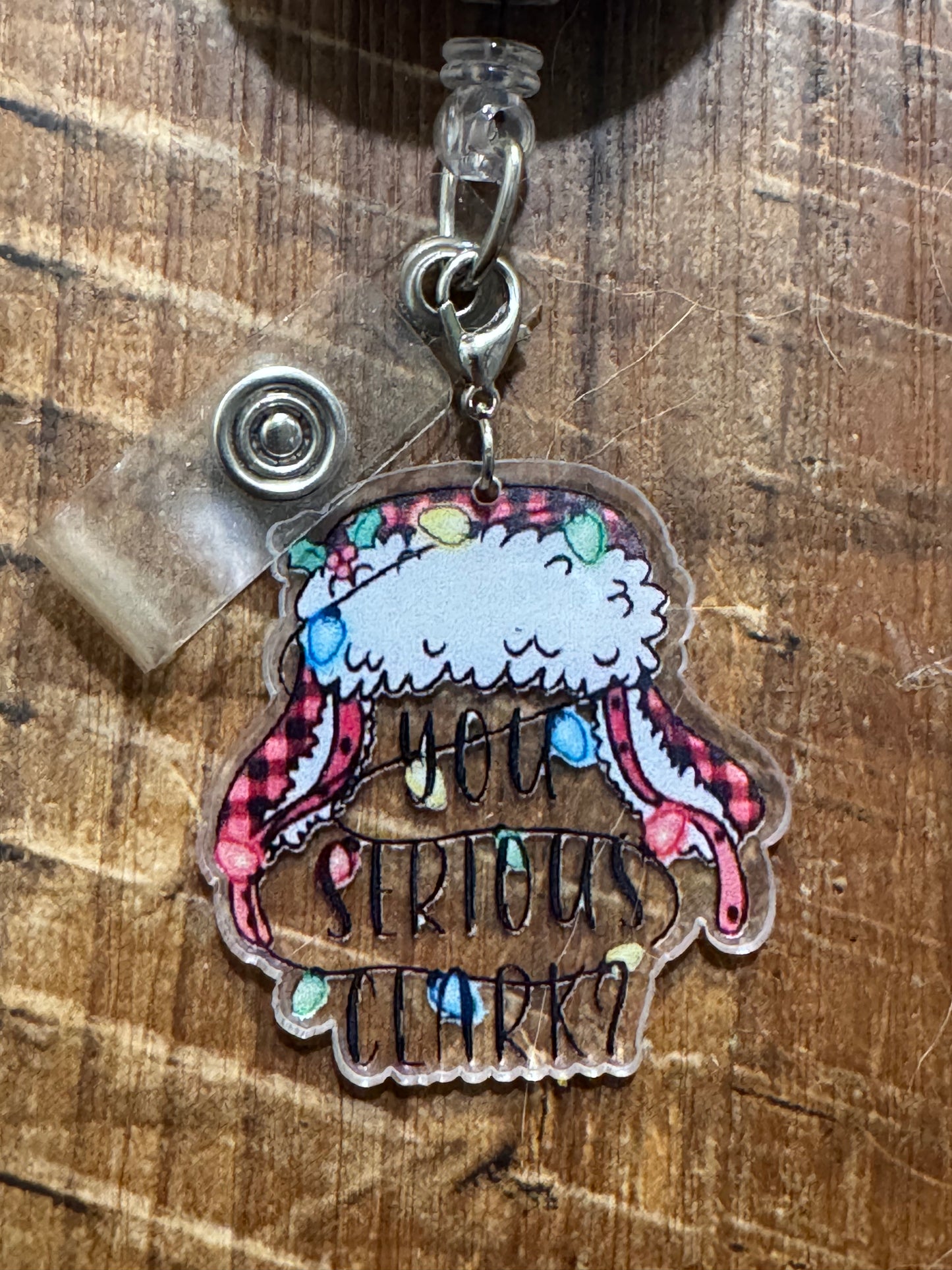 You Serious Clark ID Badge Reel Charm – Funny Christmas Movie Badge Reel Charm – Nurse & Teacher Gift