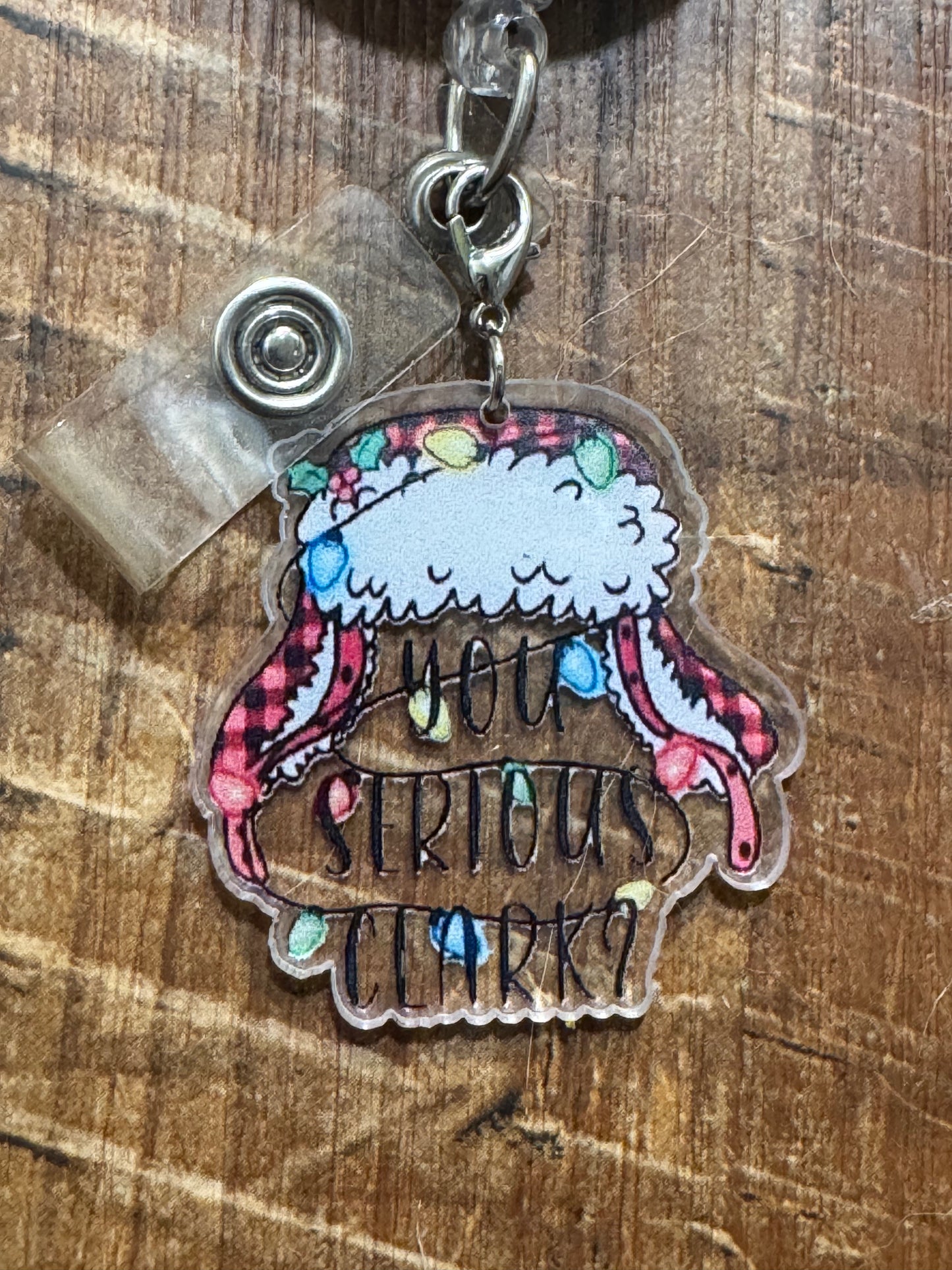 You Serious Clark ID Badge Reel Charm – Funny Christmas Movie Badge Reel Charm – Nurse & Teacher Gift