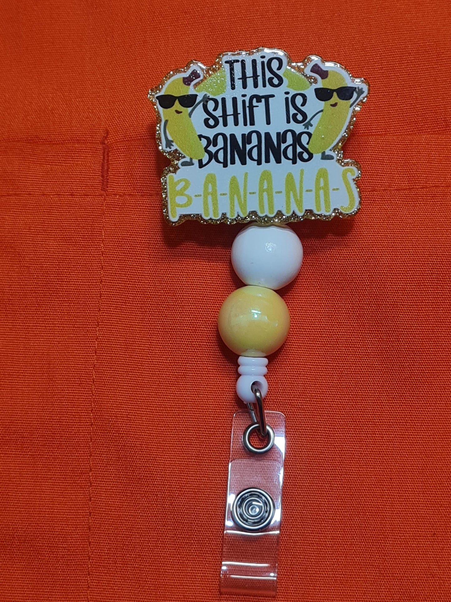 This Shift is Bananas Badge Reel ~ ID Badge Reel ~Health Care Badge Reel ~ Work Badge~ Medical Badge Reel ~ RN Badge Reel ~ Nurse Badge Reel