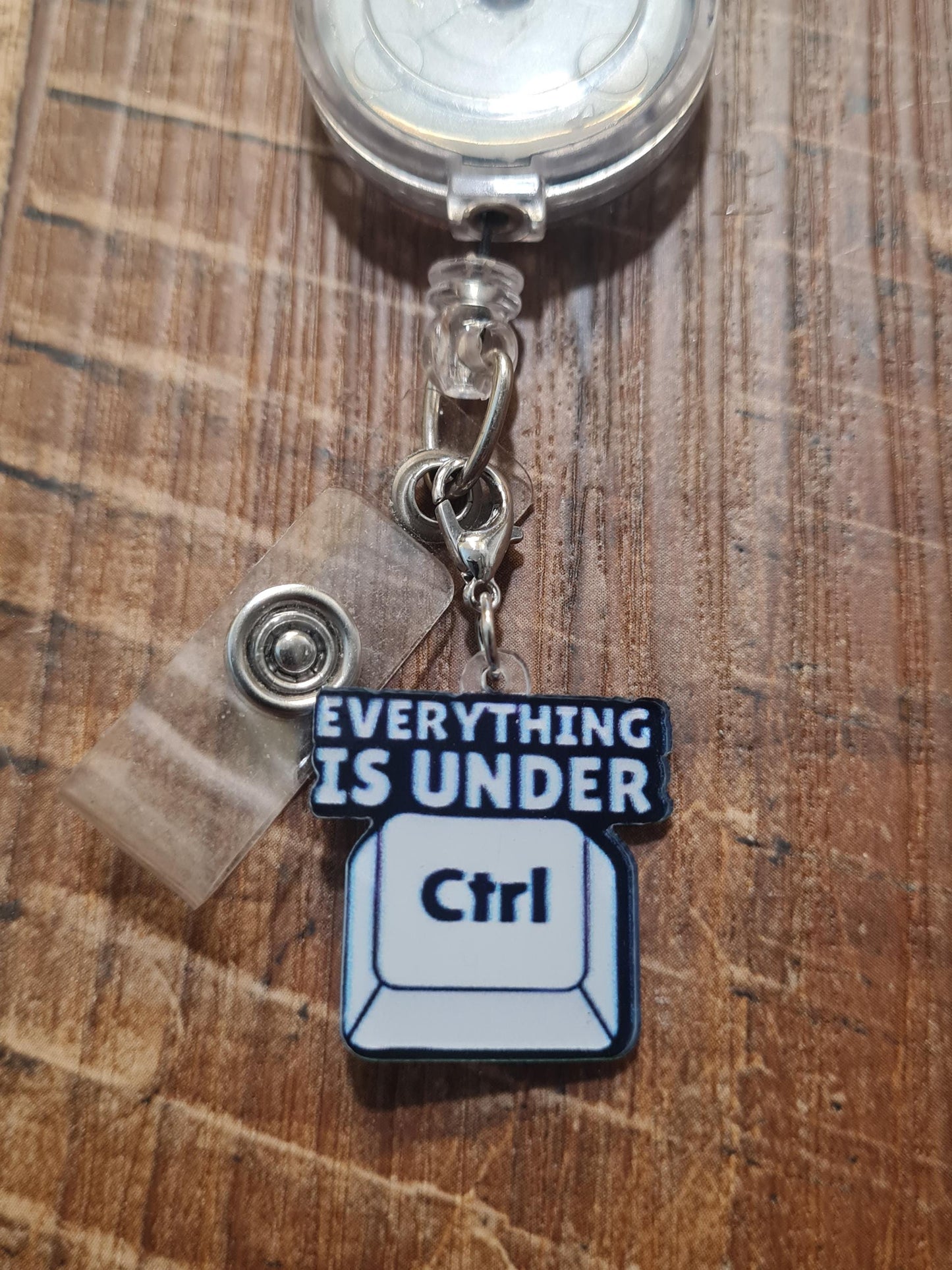 Everything Is Under Control Badge Charm ~ ID Badge Reel Charm ~ Badge Accessories ~ Badge Charm ~ Under Control Badge Charm ~ ID Badge Charm
