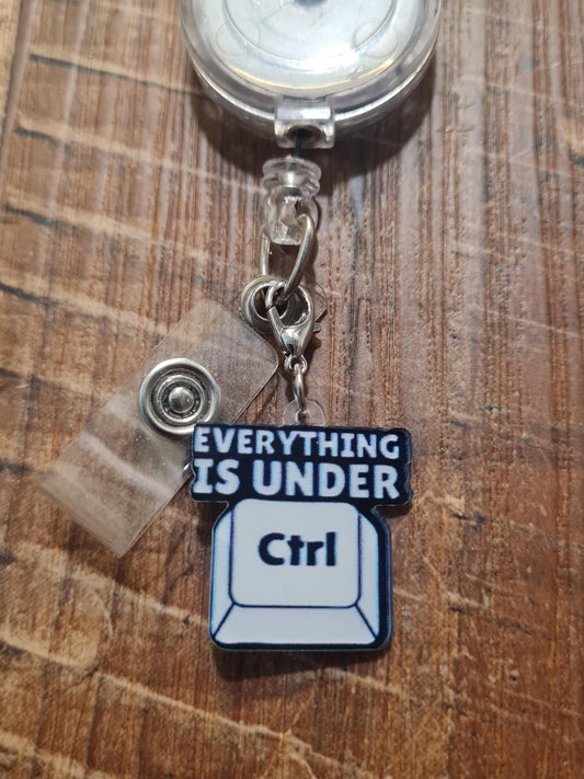 Everything Is Under Control Badge Charm ~ ID Badge Reel Charm ~ Badge Accessories ~ Badge Charm ~ Under Control Badge Charm ~ ID Badge Charm