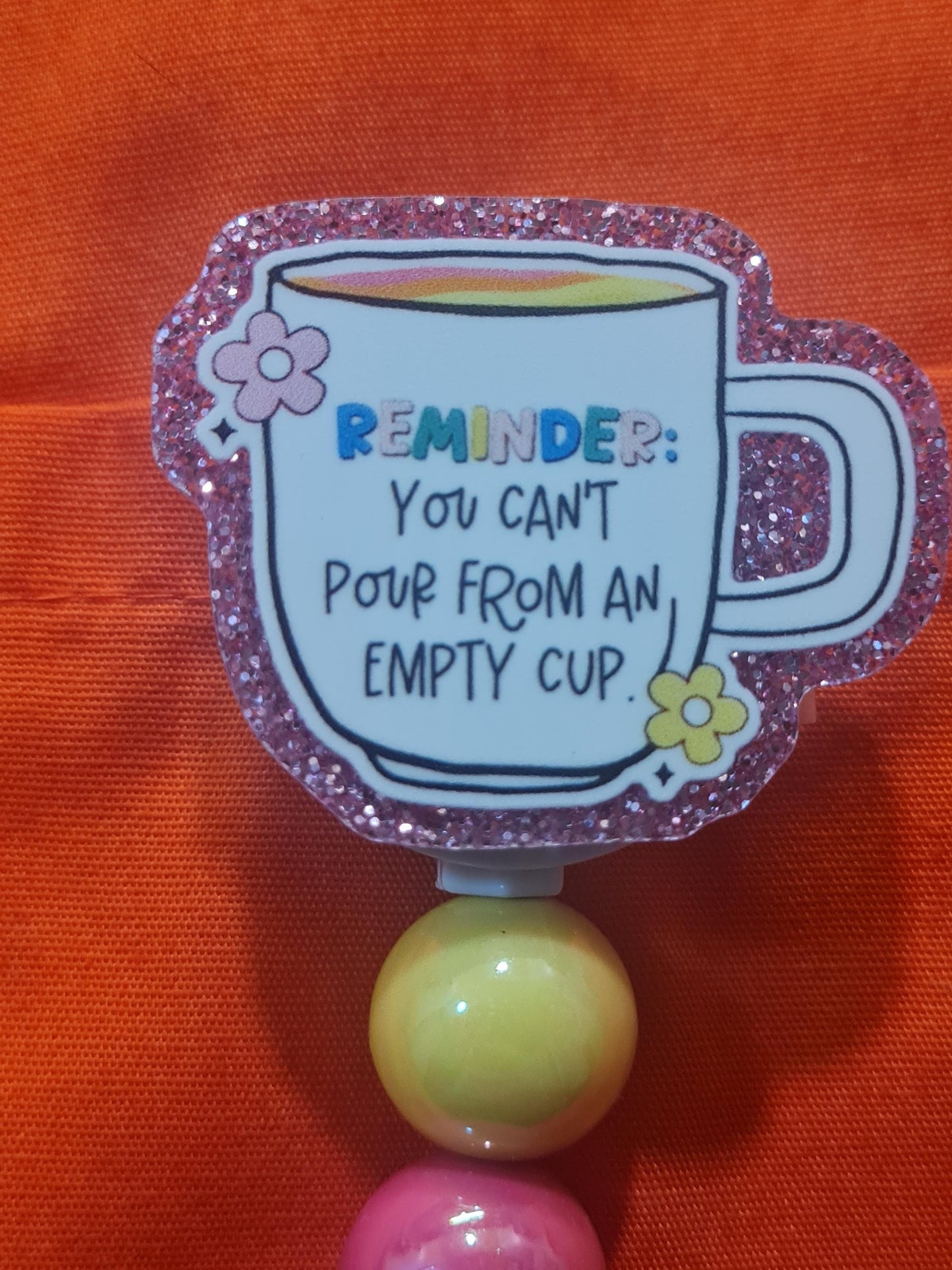 You Can't Pour From An Empty Cup Badge Reel ~ Health Care Badge ~ God's Strength Badge Reel  ~ Religious Badge Reel ~ Christian Badge Reel