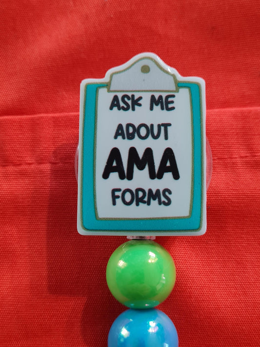 Ask Me About AMA Forms Badge Reel ~ ID Badge Reel ~Health Care Badge Reel ~ Medical Badge Reel ~ RN Badge Reel ~ Nurse Reel ~ A.M.A. Form