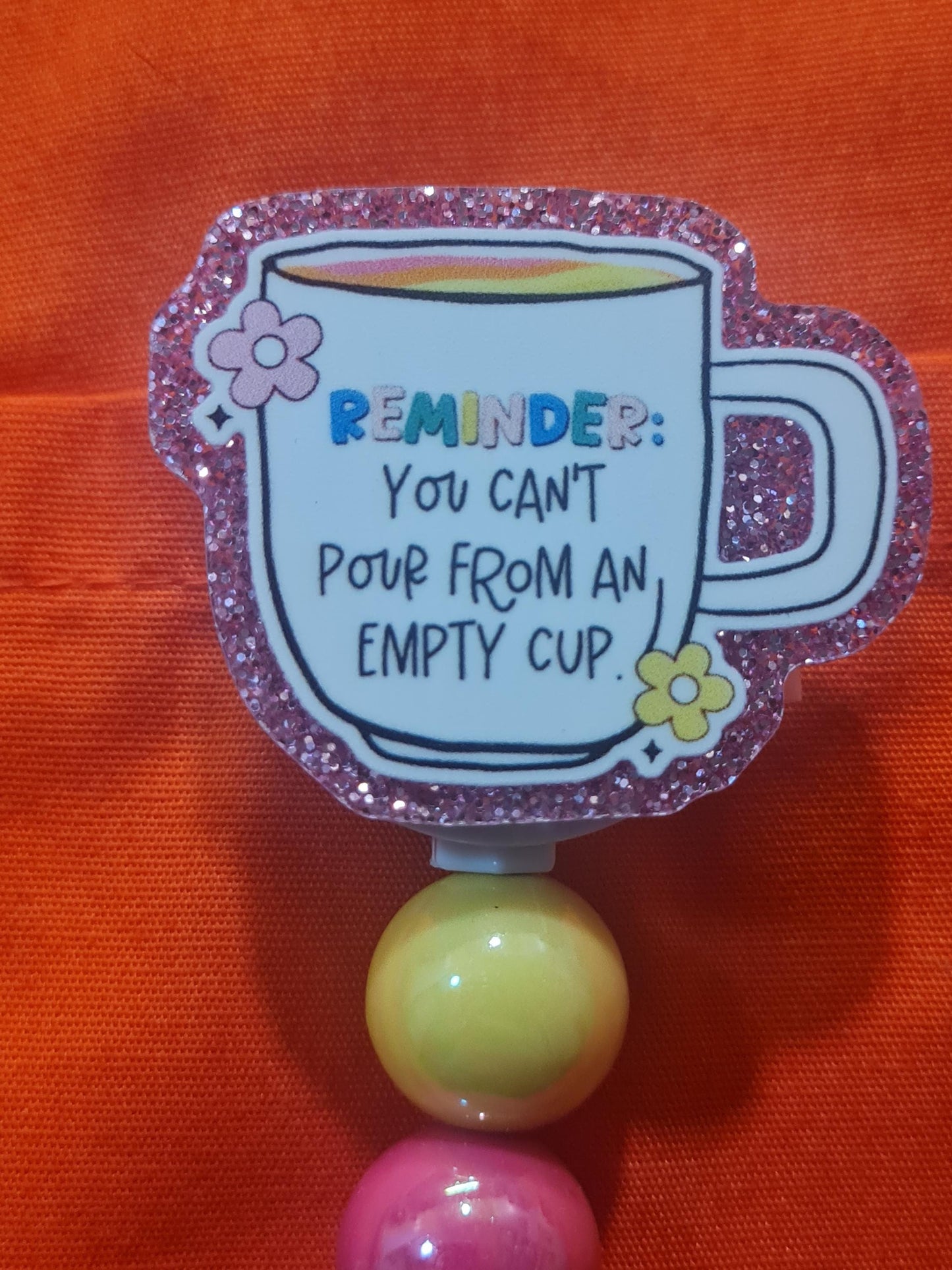 You Can't Pour From An Empty Cup Badge Reel ~ Health Care Badge ~ God's Strength Badge Reel  ~ Religious Badge Reel ~ Christian Badge Reel