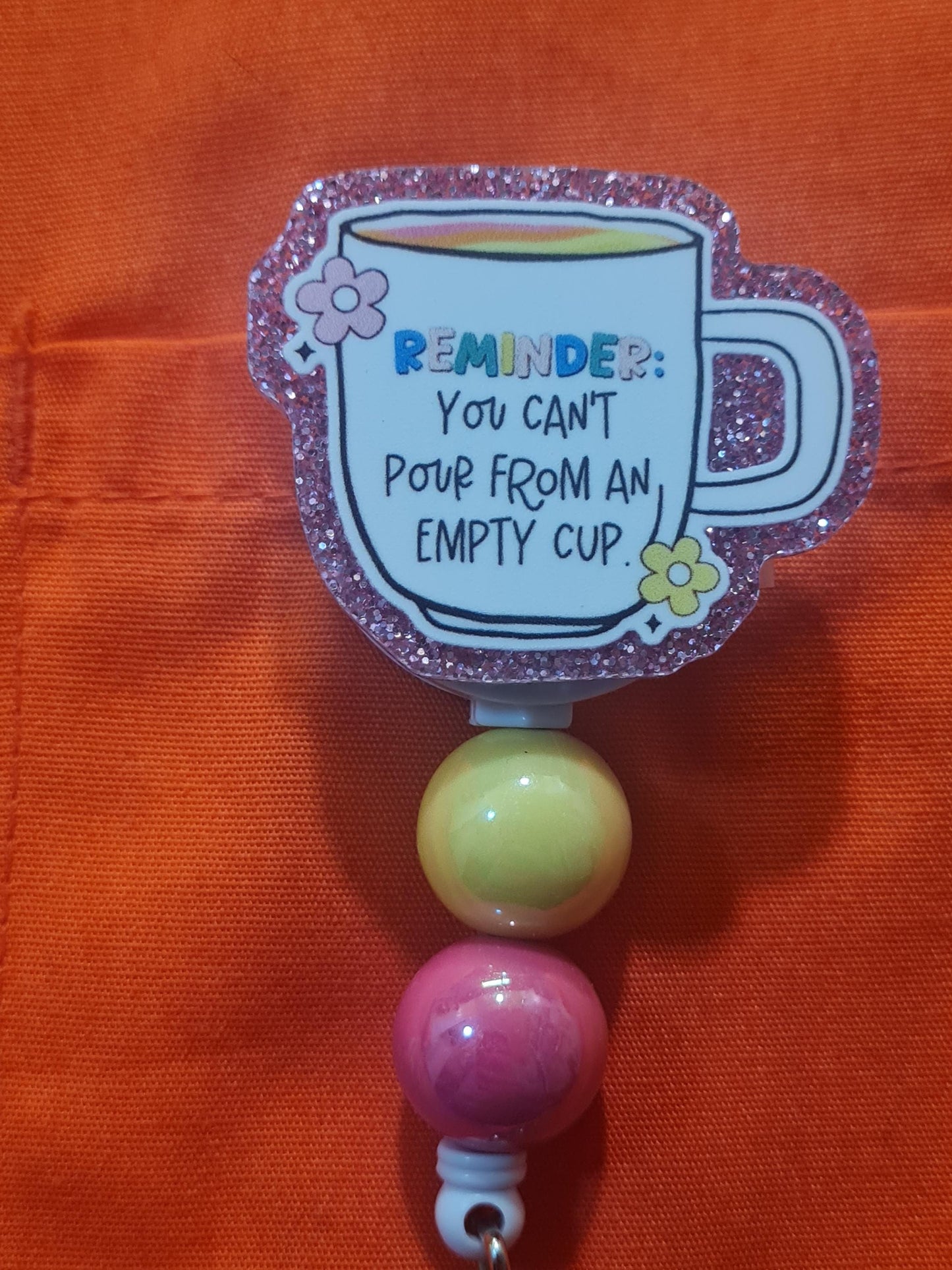 You Can't Pour From An Empty Cup Badge Reel ~ Health Care Badge ~ God's Strength Badge Reel  ~ Religious Badge Reel ~ Christian Badge Reel