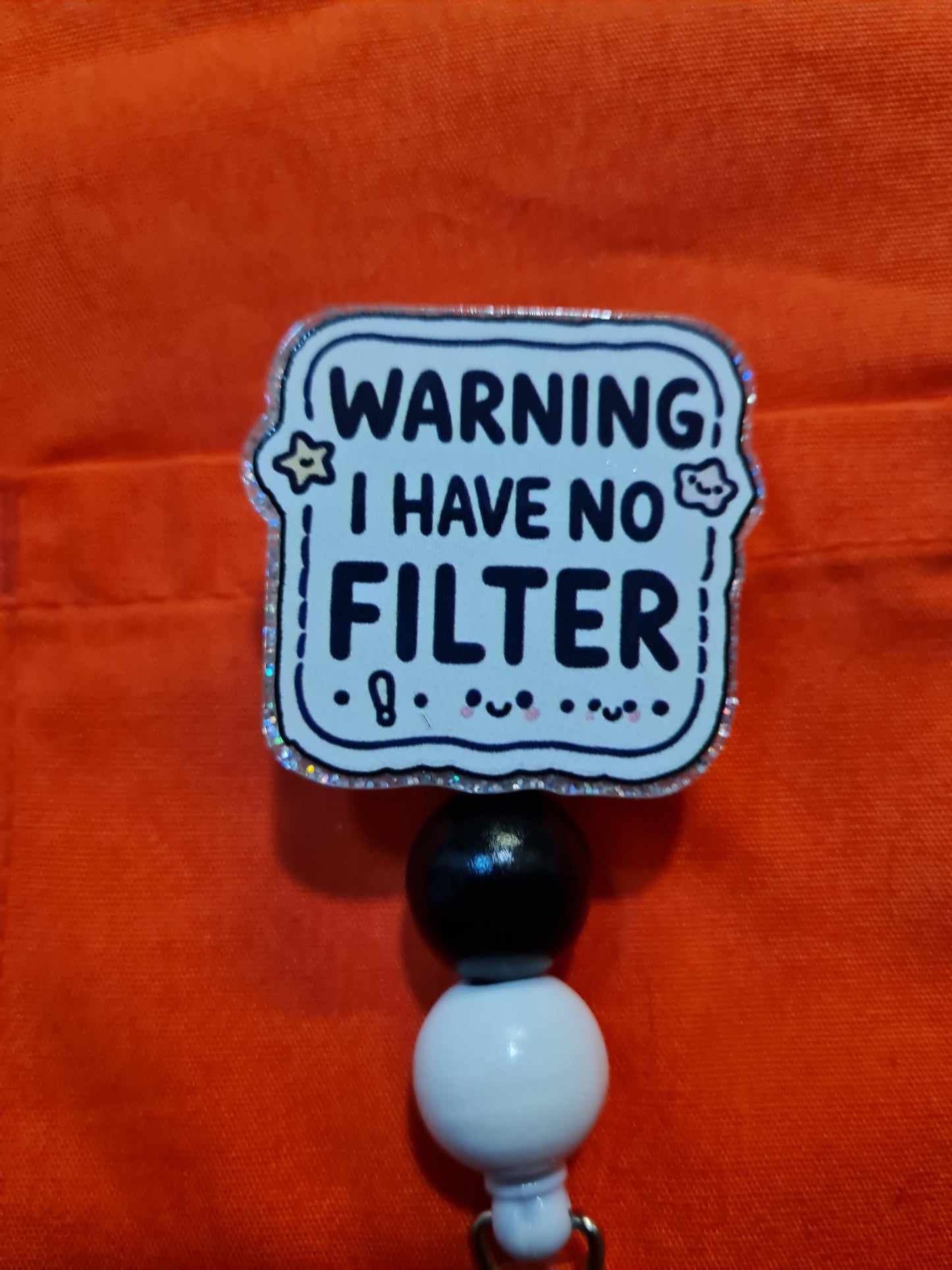 Warning I Have No Filter Badge Reel ~ ID Badge Reel ~Health Care Badge Reel ~ No Filter Badge Reel ~ Medical Badge Reel~ RN Badge Reel