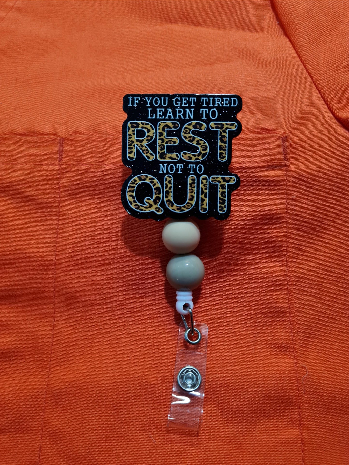 Rest Don't Quit Badge Reel ~ ID Badge Reel ~Health Care Badge Reel ~ Never Give Up Badge Reel ~ Medical Badge Reel~ RN Badge Reel ~ Rest