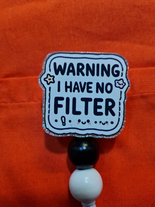 Warning I Have No Filter Badge Reel ~ ID Badge Reel ~Health Care Badge Reel ~ No Filter Badge Reel ~ Medical Badge Reel~ RN Badge Reel