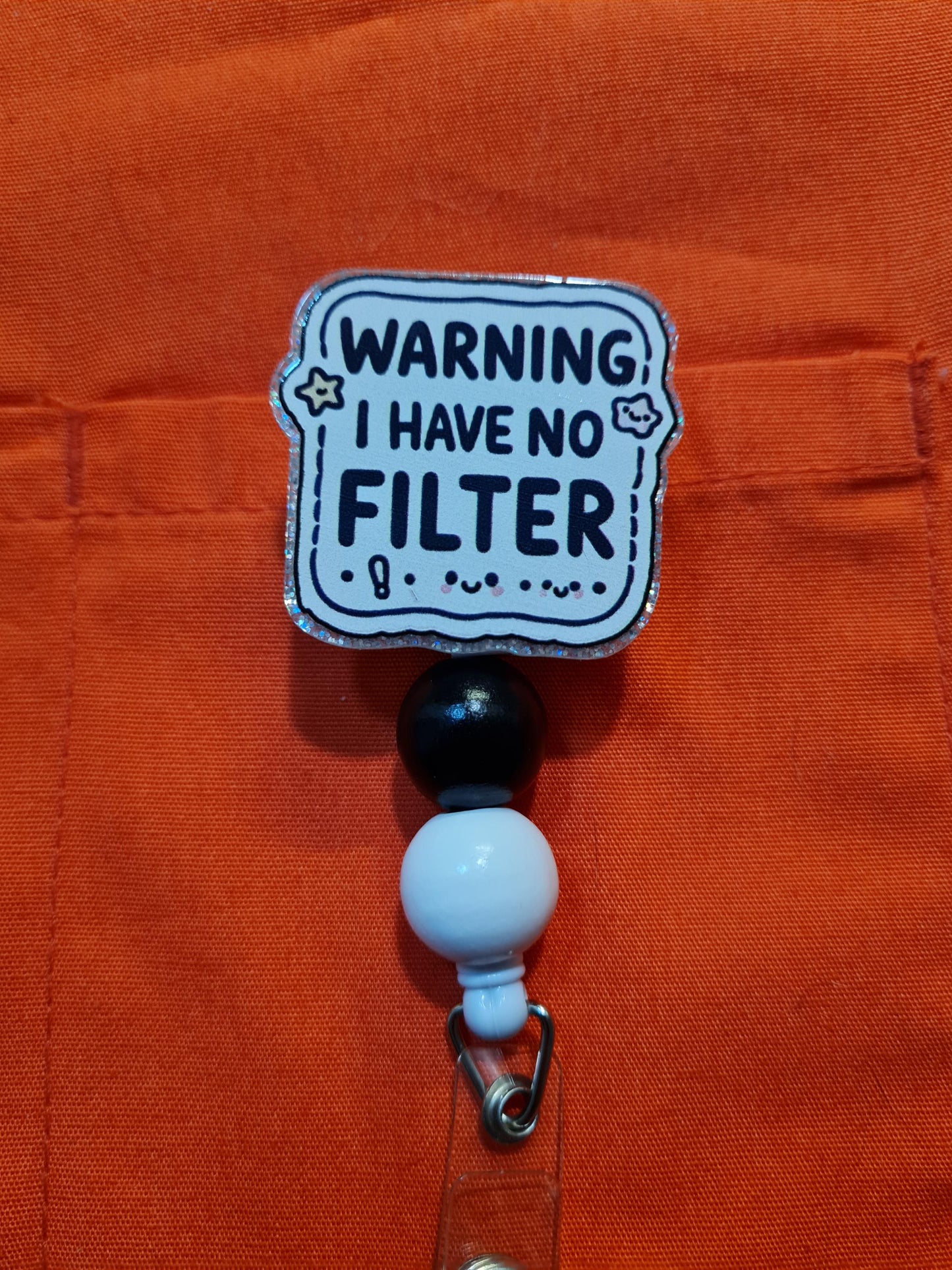 Warning I Have No Filter Badge Reel ~ ID Badge Reel ~Health Care Badge Reel ~ No Filter Badge Reel ~ Medical Badge Reel~ RN Badge Reel