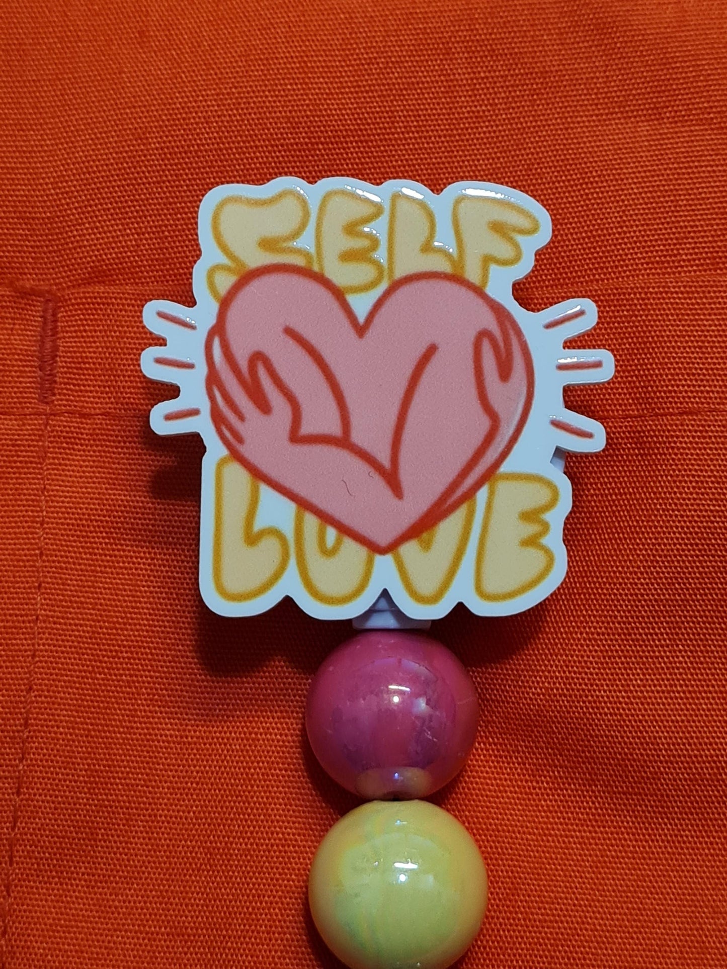 Self Love Badge Reel ~ ID Badge Reel ~ Hippie Badge Reel ~ Love Yourself Badge Reel ~ Work Badge ~ Medical Badge Reel ~ RN Badge Reel