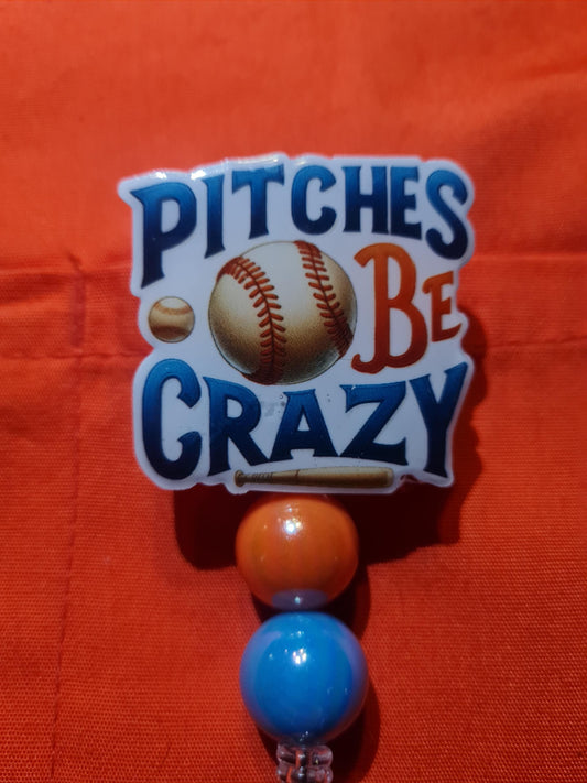 Pitches Be Crazy Badge Reel ~ ID Badge Reel ~ Health Care Badge Reel ~ Work Badge~ Medical Badge Reel ~ Baseball Badge Reel ~ Baseball